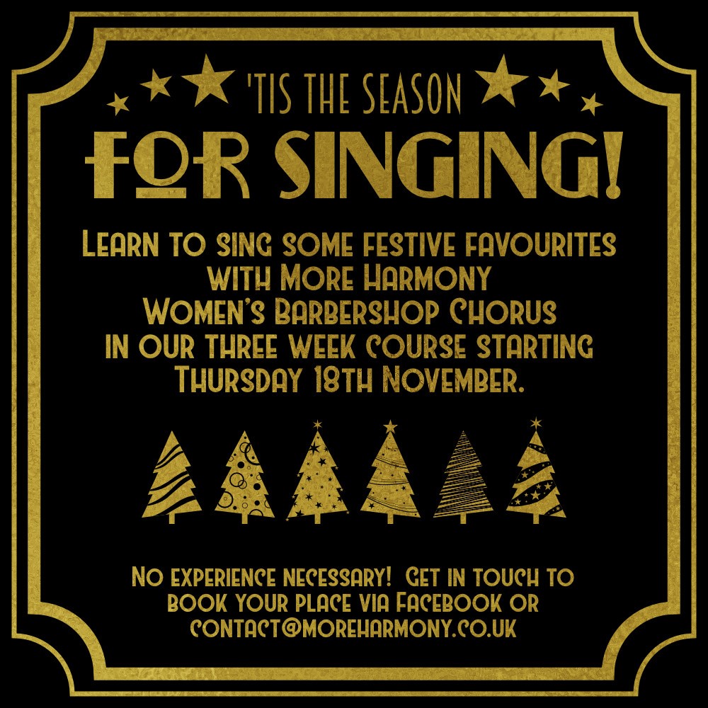 Gold singing course advert produced by Little Bird Creative for More Harmony women's barbershop chorus