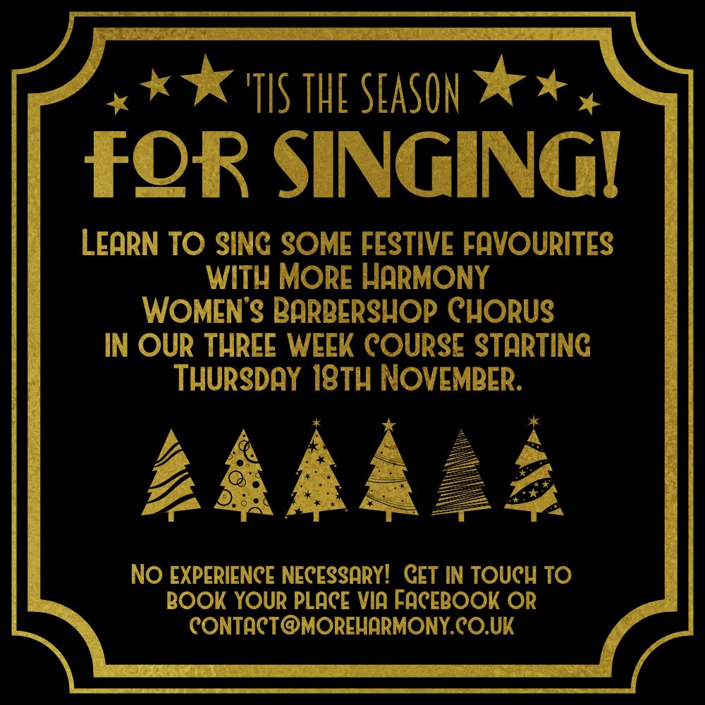 Gold singing course advert produced by Little Bird Creative for More Harmony women's barbershop chorus