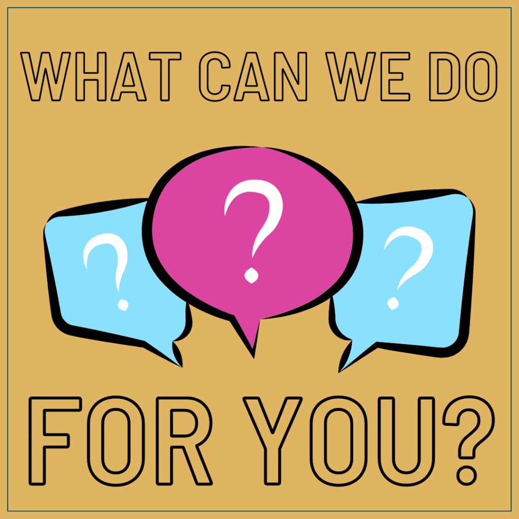 An orange background with pink and blue speech bubbles containing question marks. Text reads "what can we do for you?"