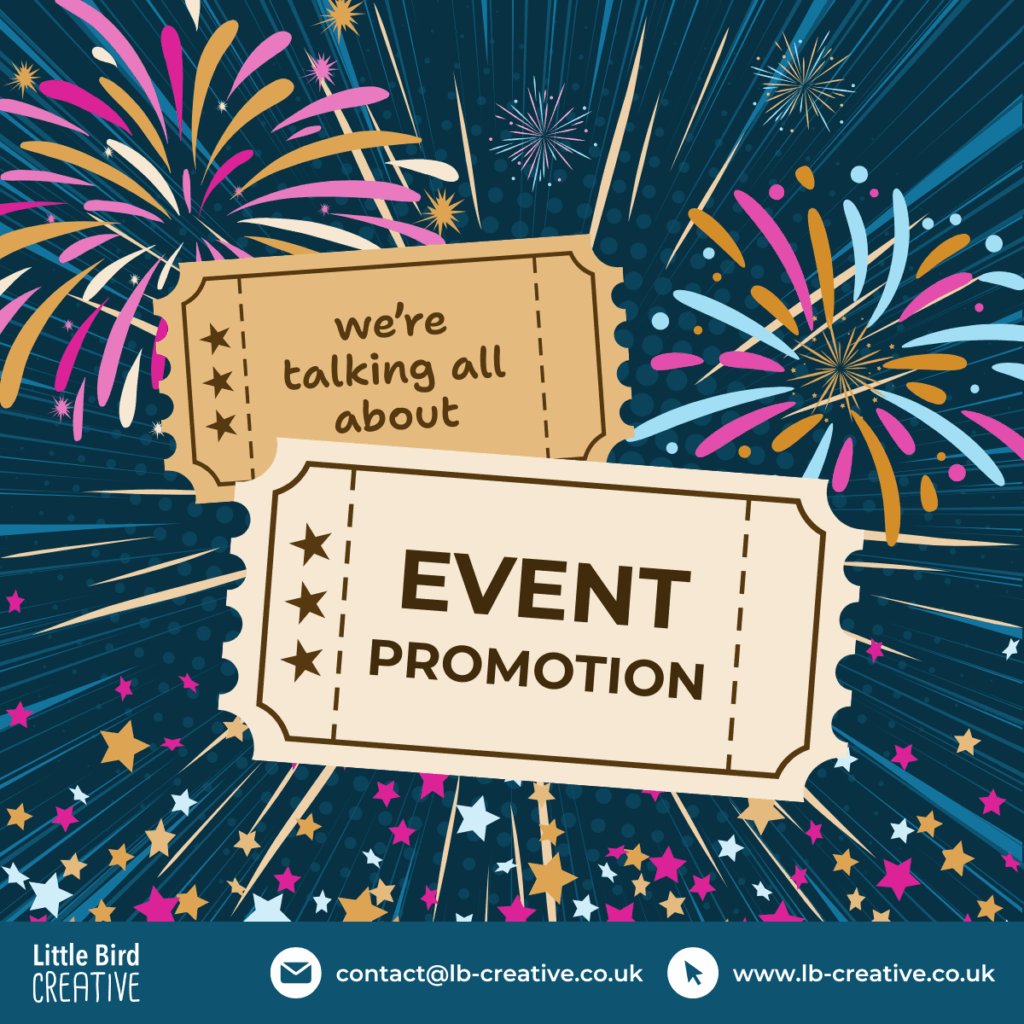 Two tickets against a background of fireworks. The tickets feature the words "we're talking all about event promotion!" Illustration used for Little Bird Creative's Event Promotion Guide.